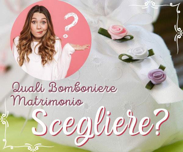 Che bomboniere fare per il matrimonio?